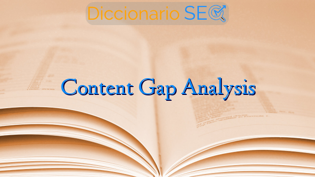 Content Gap Analysis
