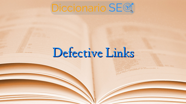 Defective Links