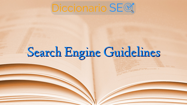 Search Engine Guidelines